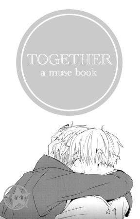 TOGETHER . MUSE BOOK by BlueGit