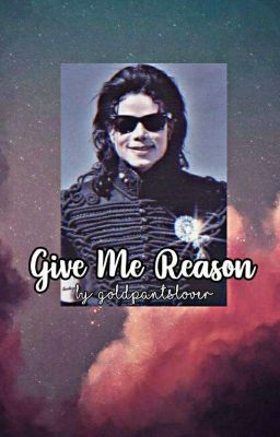 Give Me Reason| Ft. Michael Jackson (Discontinued) cover