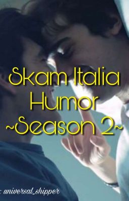 Skam Italia Humour ~Season 2~ cover