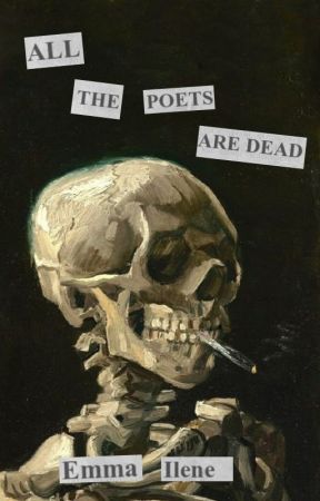 ALL THE POETS ARE DEAD | POETRY by grabthemonets