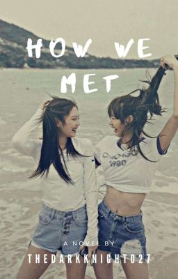 How We Met (Jenlisa) cover