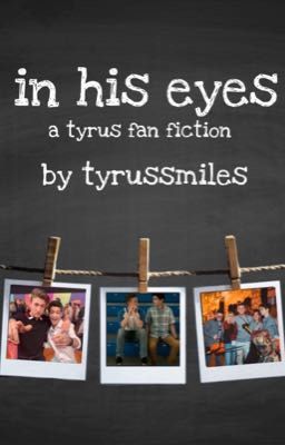 in his eyes: a tyrus fan fiction cover