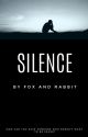 Silence (A Dramione Fanfiction) by TheFoxandTheRabbit