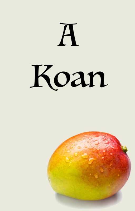 A Koan by TheCatKing