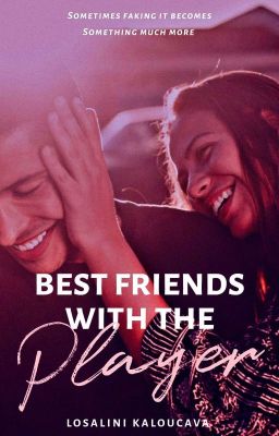 Best Friends with the Player ✔️ (The Player #1) cover