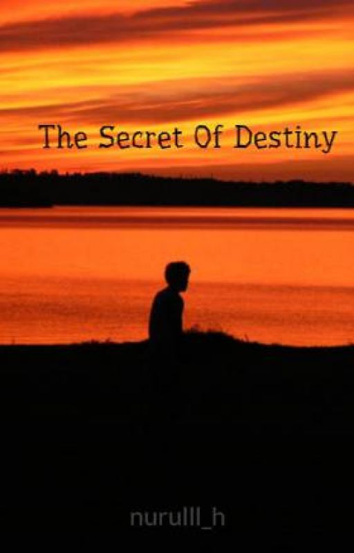 The Secret Of Destiny by nurulll_h