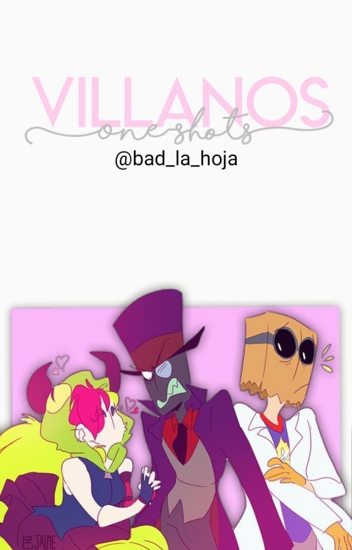 Villanos One-shots...❞ by bad_la_hoja