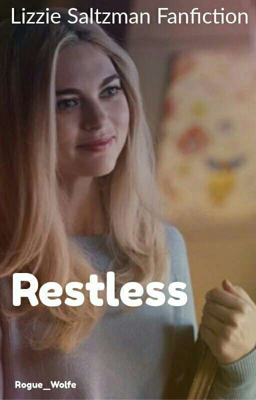 Restless • Lizzie Saltzman by Rogue_Wolfe