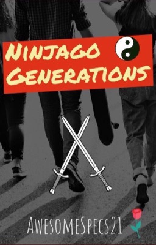 Ninjago Generations: Book 1 by AwesomeSpecs21