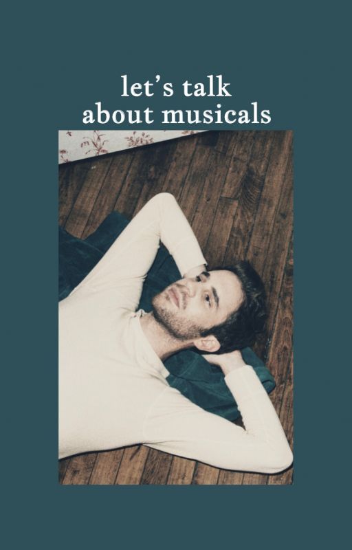 ✦ let's talk about musicals ✦ by hostuntohimself