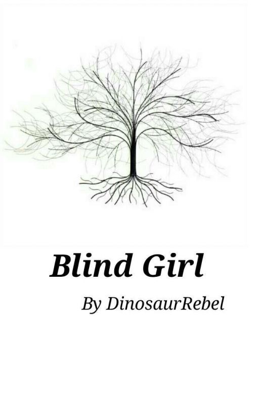 Blind Girl by DinosaurRebel