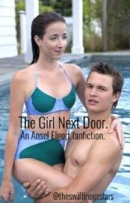 The Girl Next Door. (Ansel Elgort) cover