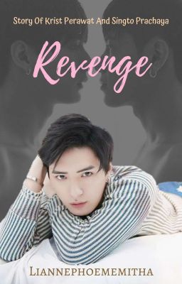 [35]. Revenge [ Krist x Singto ] cover