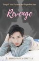 [35]. Revenge [ Krist x Singto ] by CattleyaLian