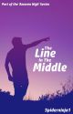 The Line In The Middle by Spiderninja_1