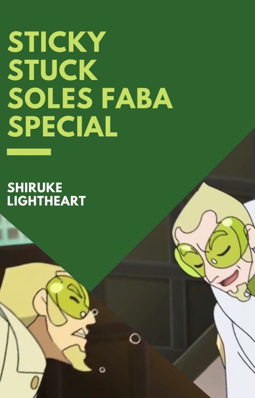 Sticky Stuck Soles Faba Special by Shiruke-Lightheart