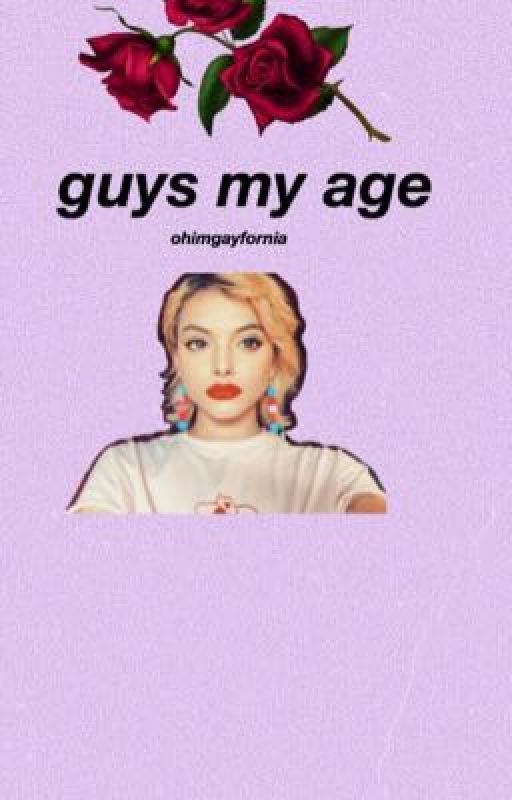 guys my age. | nia lovelis.  by ohimgayfornia