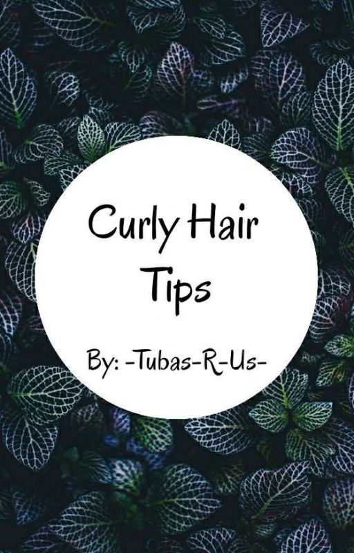 Curly Hair Tips by -Tubas-R-Us-