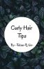 Curly Hair Tips