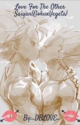 Love For The Other Saiyan(GokuxVegeta) cover