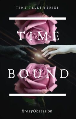 TimeBound (Time Tells #1) (COMPLETED) cover