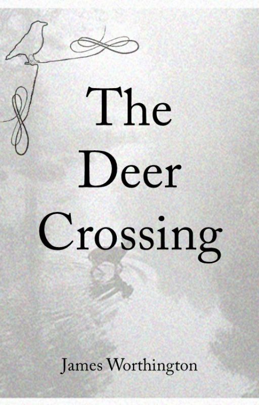 The Deer Crossing by JamesWorthington8