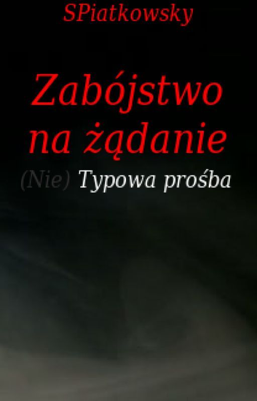 Zabójstwo na żądanie by SPiatkowsky