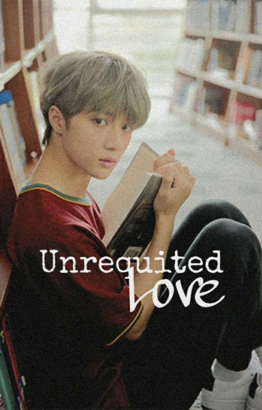 Unrequited Love || Choi Beomgyu FF by jameunnie