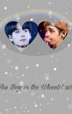 The Boy in the Wheelchair [Taekook Short Story] cover