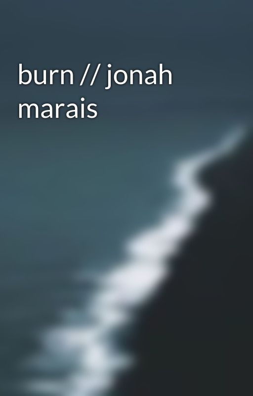 burn // jonah marais by Lhiliy