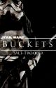 Buckets: A Star Wars Story by Salt-Trooper