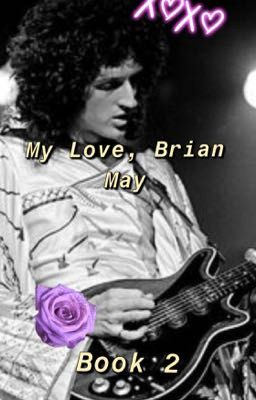 My Love, Brian May {Book 2} cover