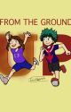 My Hero Academia: From The Ground Up by HotMGrapes