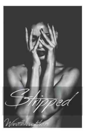 Stripped (a Zayn Malik Fanfic) by windthroughtrees