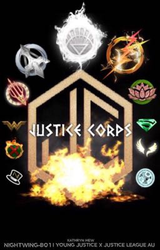 The Justice Corps // Original DCU Fanfiction  by Nightwing-B01