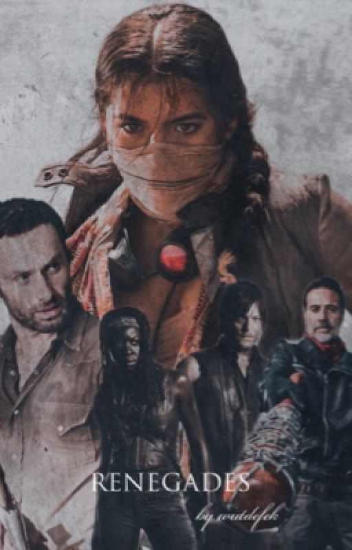 renegades « TWD by kjxwrites