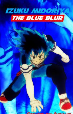 Izuku Midoriya: The Blue Blur cover