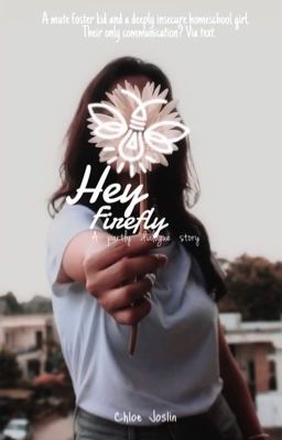 Hey Firefly| A Dialogue Story cover