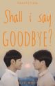 Shall I say goodbye? by Jelly_mochi