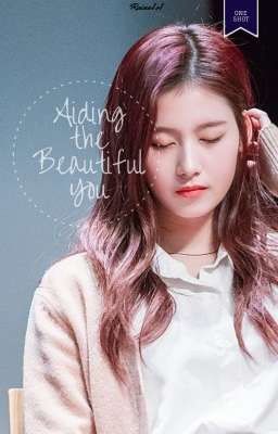 Aiding the Beautiful You (SaTzu) cover