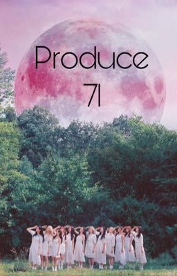 Produce 71 | | GG Survival Applyfic || Completed cover