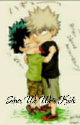 Since We Were Kids (BakuDeku) cover