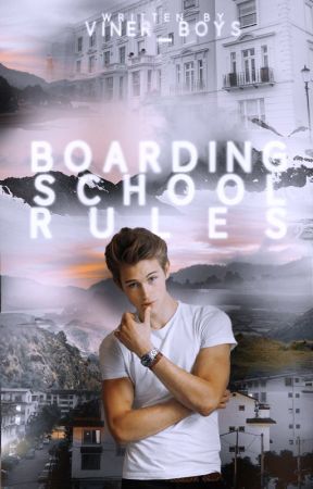 Boarding School Rules by Viner_Boys