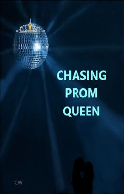 Chasing Prom Queen cover