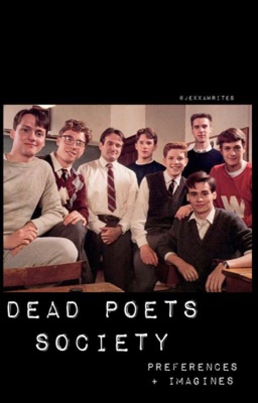 Dead Poets Society Preferences   Imagines  by jexxawrites