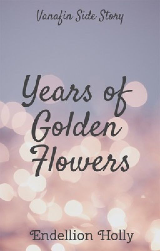 Years of Golden Flowers by EndellionHolly