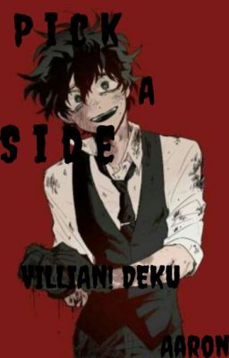 Pick a Side /Villain! Deku/ ✔ cover