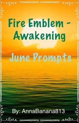 Fire Emblem: Awakening - June Prompts cover