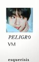 Peligro. |vm| ✅ by isisok