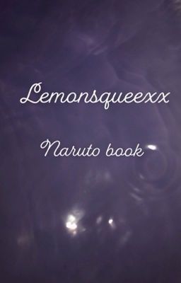 Naruto x reader🍋🍋🍋 cover